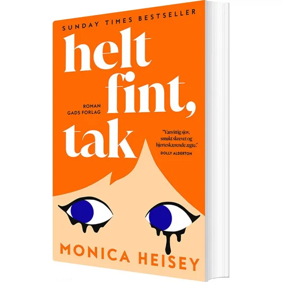 Helt fint, tak – Monica Heisey (hæftet)