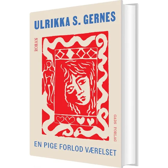 En pige forlod værelset – Ulrikka S. Gernes