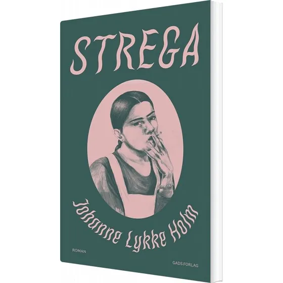 Strega – Johanne Lykke Holm (hæftet roman)