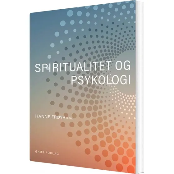 Spiritualitet og psykologi – Krop & Sind (hæftet)