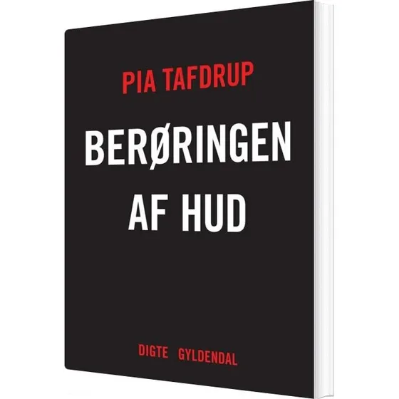 Berøringen af hud — digte af Pia Tafdrup