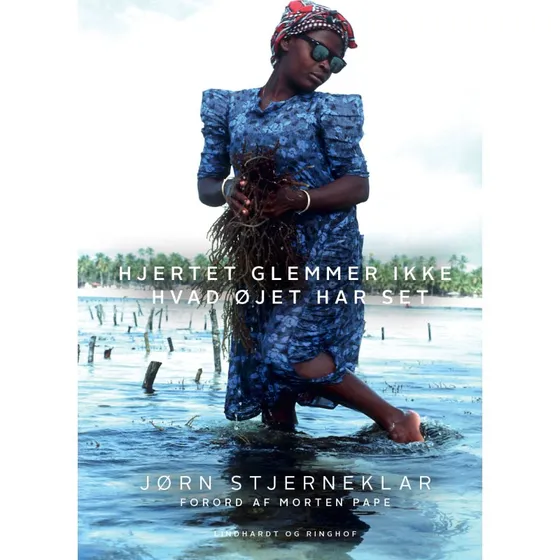 Hjertet glemmer ikke hvad øjet har set – Jørn Stjerneklar