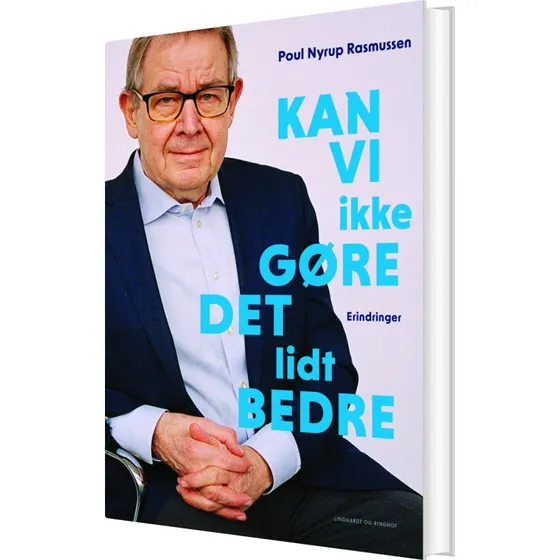 Kan vi ikke gøre det lidt bedre – Poul Nyrup Rasmussen