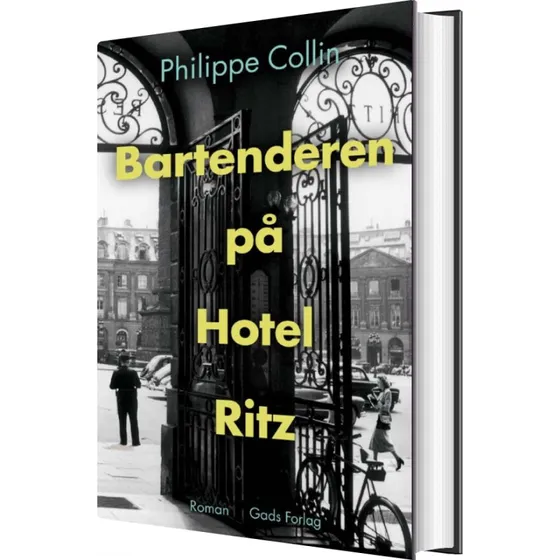 Bartenderen på Hotel Ritz – Philippe Collin (hardcover)