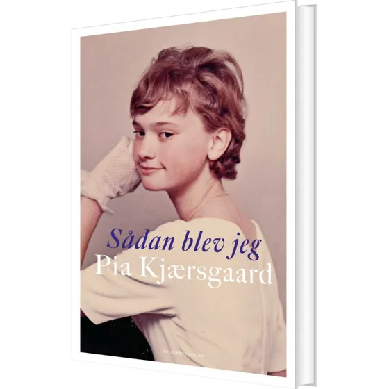 Sådan blev jeg – Pia Kjærsgaard (hardcover)