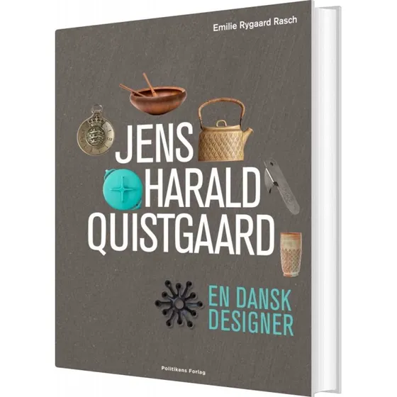 Jens Harald Quistgaard – En dansk designer (hardcover)