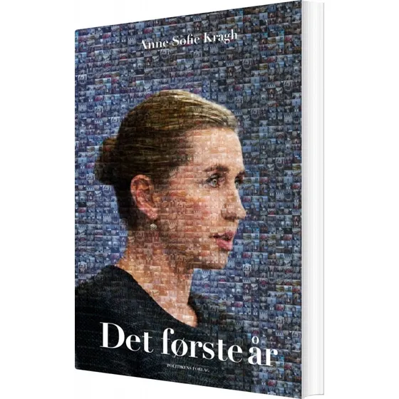 Det første år – Mette Frederiksen (Anne Sofie Kragh)