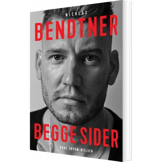 Begge sider — Nicklas Bendtner (biografi, Rune Skyum-Nielsen)