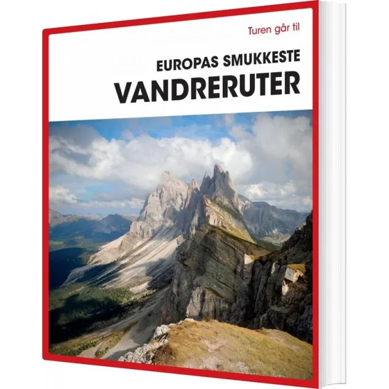 Turen går til Europas smukkeste vandreruter