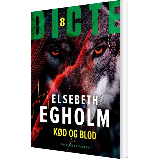 Kød og blod – Dicte 8 af Elsebeth Egholm