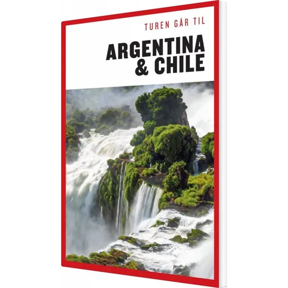Turen Går Til Argentina & Chile – Rejseguide (hæftet)