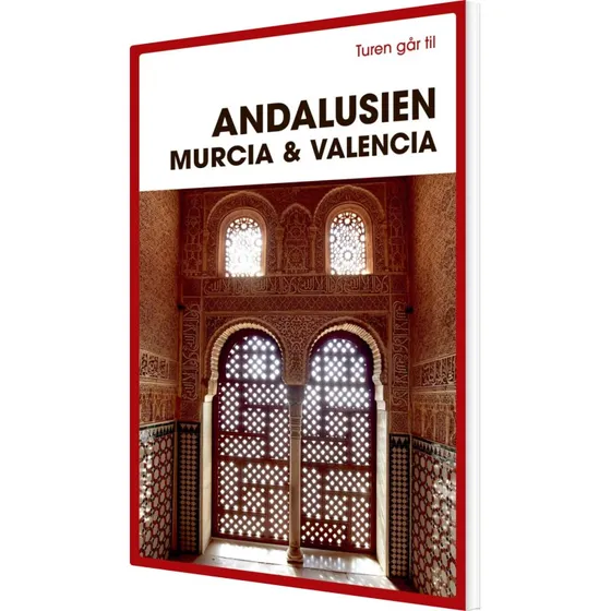 Turen går til Andalusien, Murcia & Valencia – Rejseguide (hæftet)