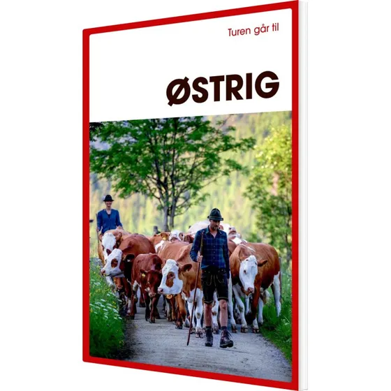 Turen går til Østrig – rejseguide af Christine Proksch