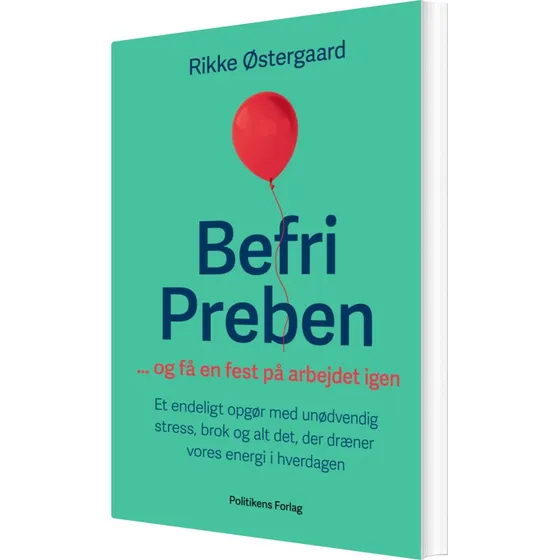 Befri Preben — Og få en fest på arbejdet igen