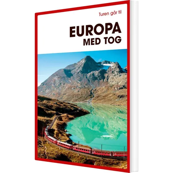Turen går til Europa med tog – rejsebog