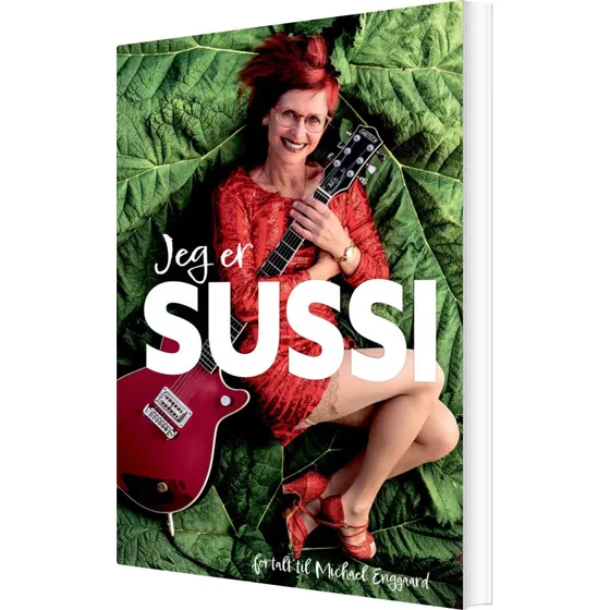 Jeg er Sussi – Biografi og erindringer
