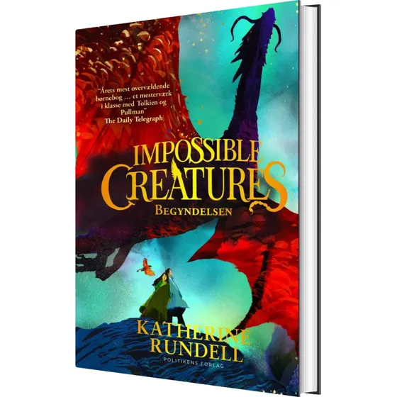 Impossible Creatures - Begyndelsen (Katherine Rundell)