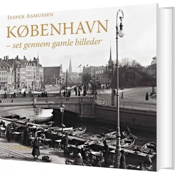 København: Historie og bybilleder – Jesper Asmussen (hardback)
