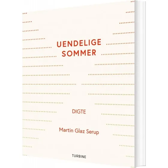 Uendelige sommer - digte af Martin Glaz Serup