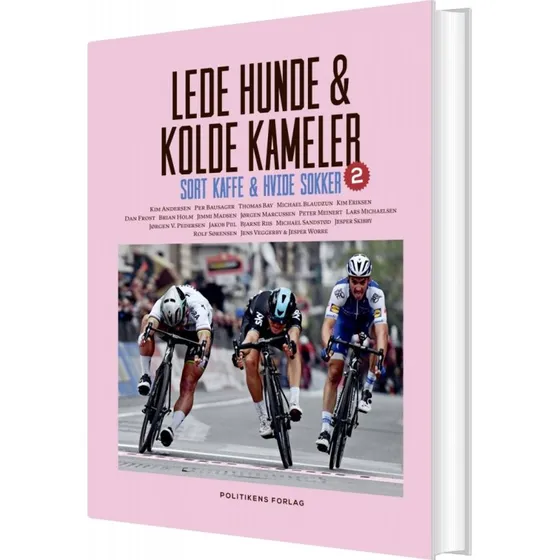 Lede hunde & kolde kameler – Bjarne Riis (hardcover)