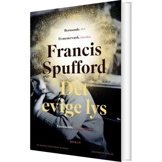 Det evige lys – Francis Spufford (hardcover)