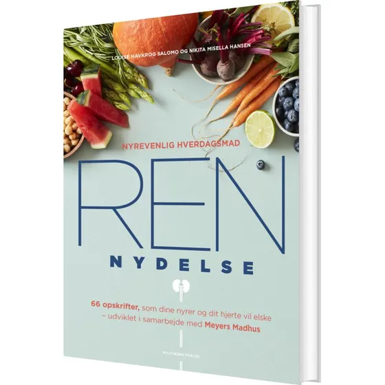 Ren Nydelse – nyrevenlig kogebog (hardcover)