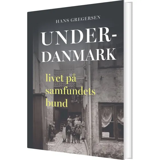 Underdanmark: Livet på samfundets bund