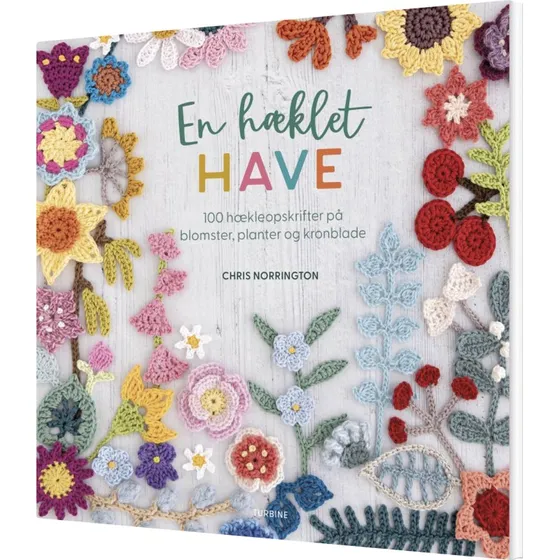 En hæklet have – 100 hækleopskrifter på blomster