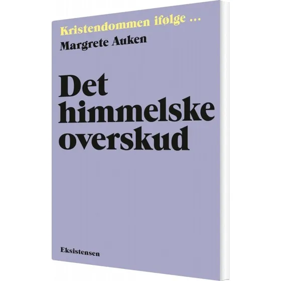 Det himmelske overskud – Margrete Auken