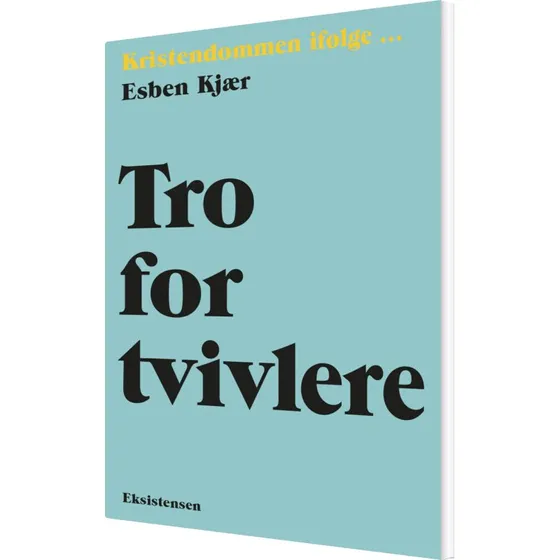 Tro for tvivlere – Esben Kjær (hæftet)