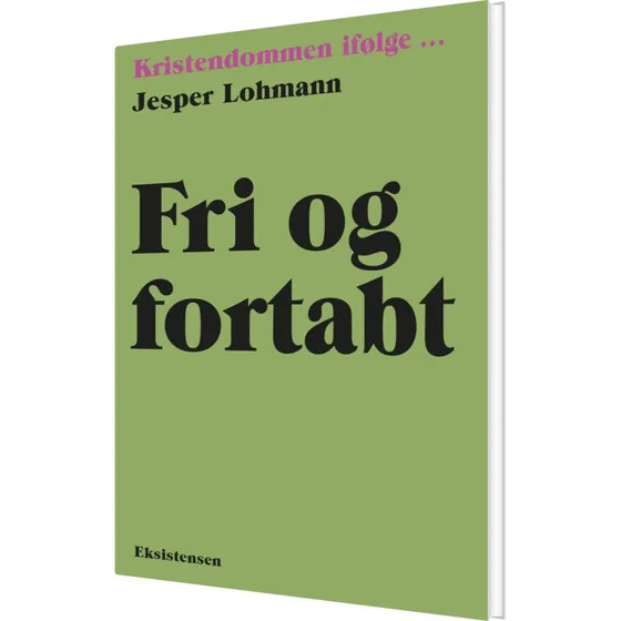 Fri og fortabt – Jesper Lohmann (biografi og erindring)