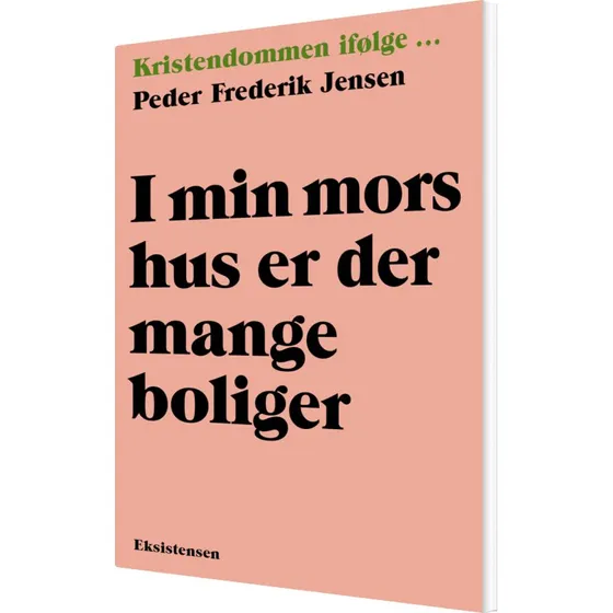 I min mors hus er der mange boliger – Peder Frederik Jensen
