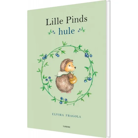 Lille Pinds hule – børnebog af Elvira Fragola