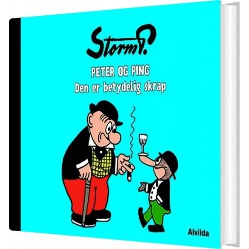 Storm P.: Peter og Ping – Den er betydelig skrap (hardcover)