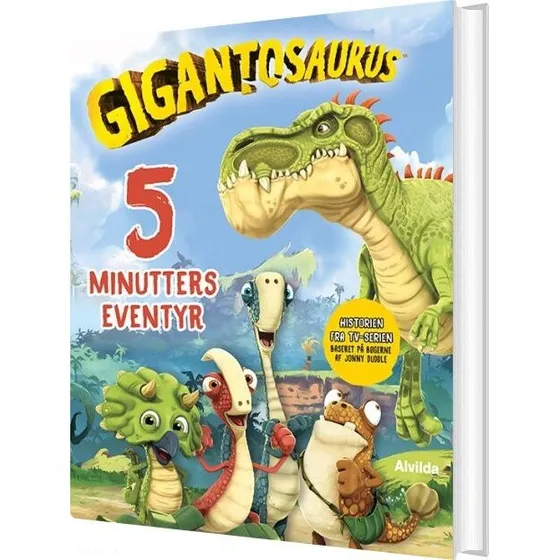 Gigantosaurus - 5 minutters eventyr (Hardcover)