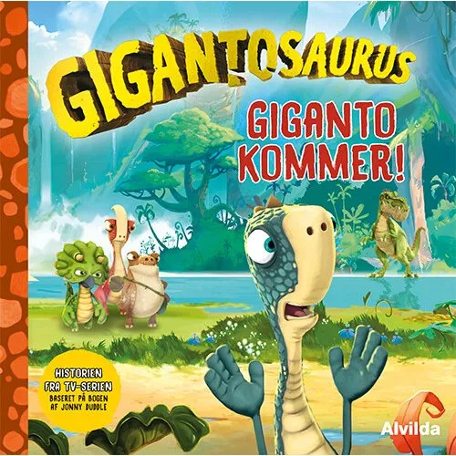 Gigantosaurus: Giganto kommer! – Børnebog (Hardcover)