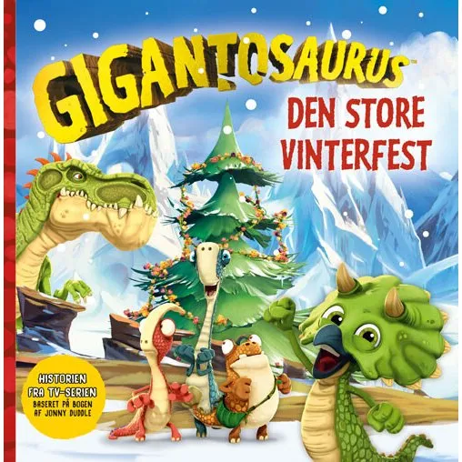 Gigantosaurus: Den store vinterfest - Hardcover børnebog