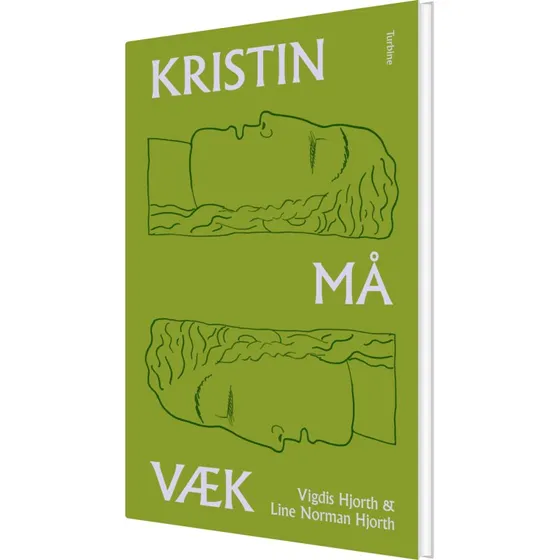 Kristin må væk – Vigdis Hjorth (hardback)