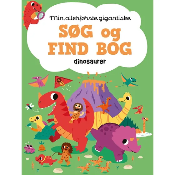 Min allerførste gigantiske søg- og findbog: Dinosaurer