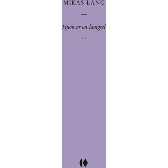 Hjem er en længsel – Mikas Lang