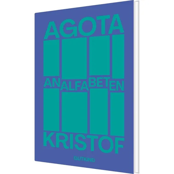 Analfabeten – Agota Kristof (hardcover)