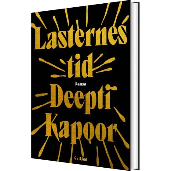 Lasternes tid – Deepti Kapoor (hardback)