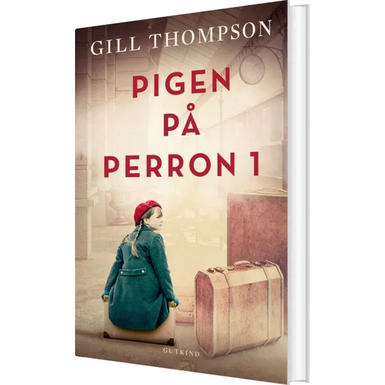 Pigen på perron 1 – historisk roman (Gill Thompson)