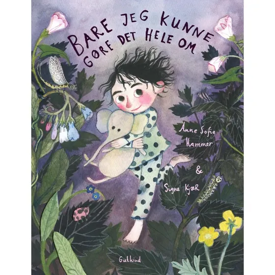 Bare jeg kunne gøre det hele om – børnebog (hardcover)