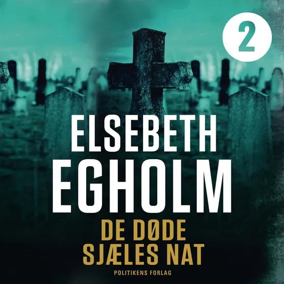 De døde sjæles nat - Elsebeth Egholm (Lydbog)