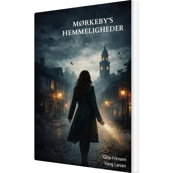 Gitte Larsen - Mørkebys Hemmeligheder - Krimi og spænding