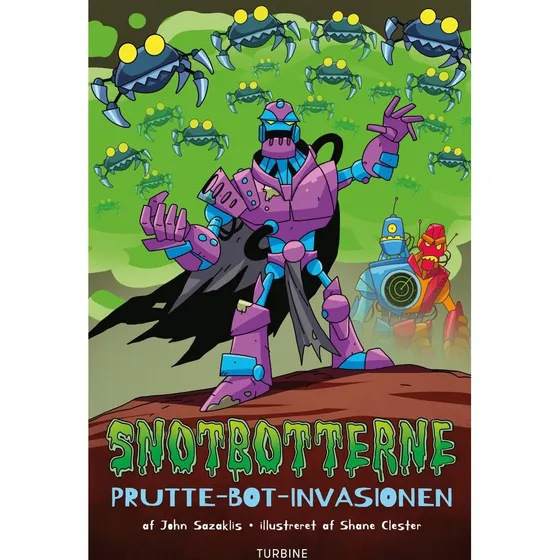 Snotbotterne - Prutte-bot-invasionen