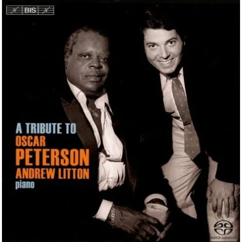 Andrew Litton: A Tribute To Oscar Peterson (SACD Hybrid)