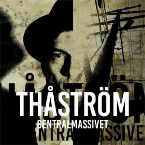 Thåström - Centralmassivet (LP)