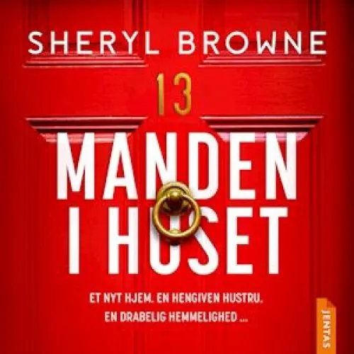 Sheryl Browne - Manden i huset - Lydbog